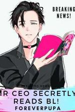 Mr. CEO Secretly Reads BL!